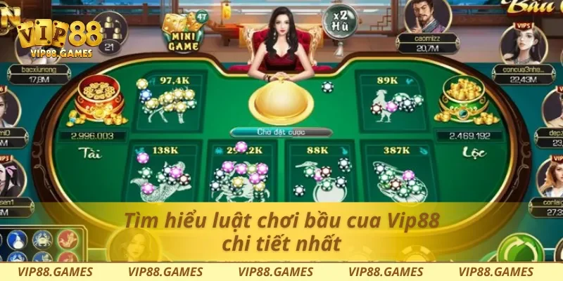 Tìm hiểu luật chơi bầu cua Vip88 chi tiết nhất